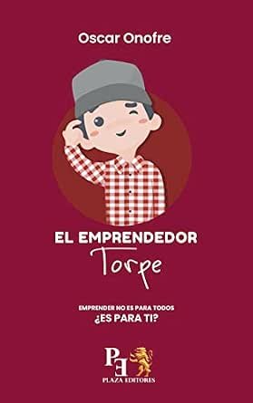Portada de El Emprendedor Torpe, libro de Oscar Onofre